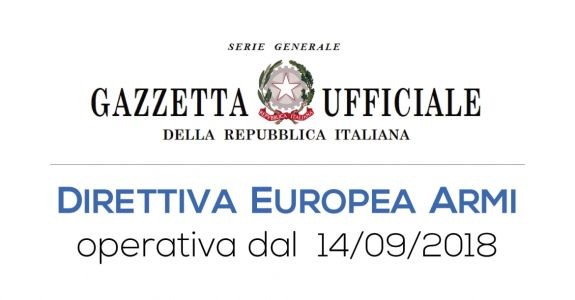 Direttiva europea armi – Cosa cambia ? Direttiva europea armi – Cosa cambia ?